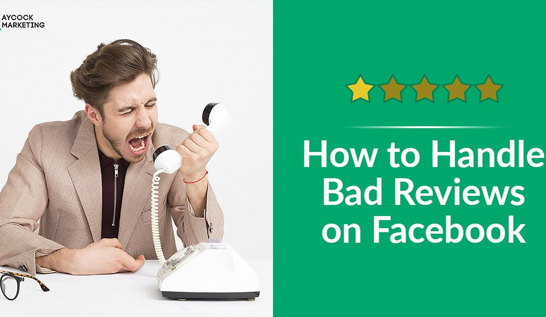 How to Handle Bad Reviews on Facebook