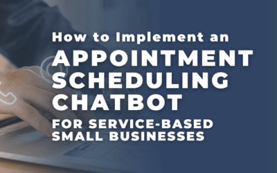 How to Implement an Appointment Scheduling Chatbot for Service-Based Small Businesses