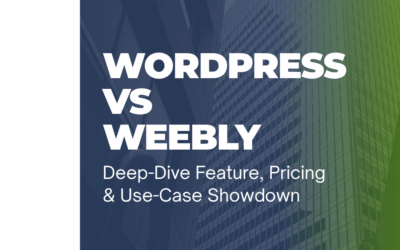 WordPress vs Weebly (2025) — Deep-Dive Feature, Pricing & Use-Case Showdown